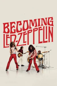 Becoming Led Zeppelin - Becoming Led Zeppelin