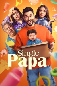 Bố Đơn Thân - Single Papa