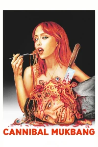 Cannibal Mukbang - Cannibal Mukbang