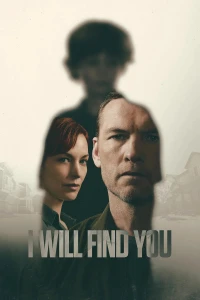 Cha sẽ tìm con - I Will Find You