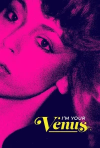 I'm Your Venus - I'm Your Venus