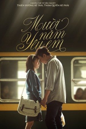 Mười Năm Yêu Em - Ten Years of Love