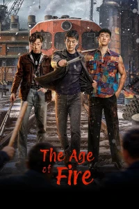 Năm Tháng Rực Lửa - The Age of Fire