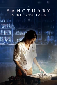 Sanctuary: Thị Trấn Phù Thủy (Phần 1) - Sanctuary: A Witch's Tale (Season 1)