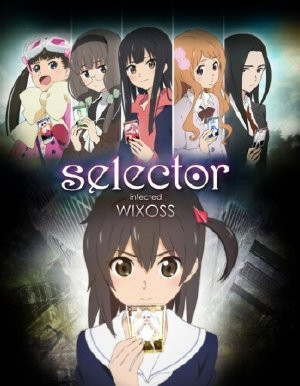 Selector Infected Wixoss - Selector Infected Wixoss